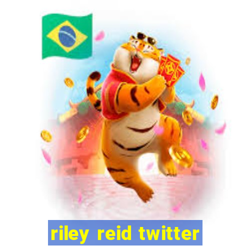 riley reid twitter